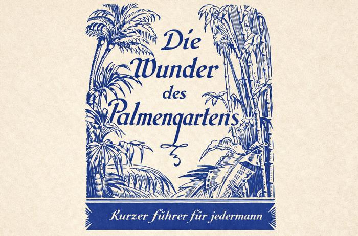 Der Palmengarten in städtischer Regie – Parkführer